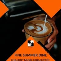 Fine Summer Dine - Chillout Music Collection