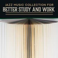 Jazz Music Collection for Better Study and Work – Positive Vibes, Time for Coffee, Pass the Exam