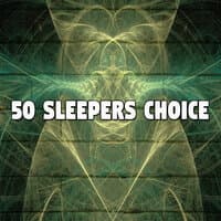 50 Sleepers Choice