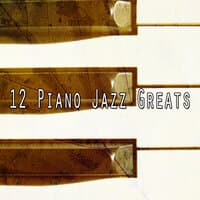 12 Piano Jazz Greats