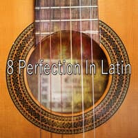 8 Perfection in Latin