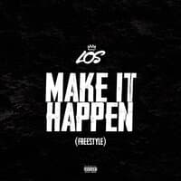 Make it Happen (Freestyle)