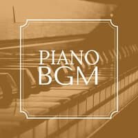 Piano BGM: The Most Relaxing Piano Music for Dinner, Relaxation, Sleep, Study