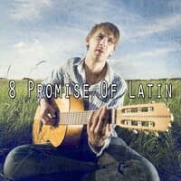 8 Promise of Latin