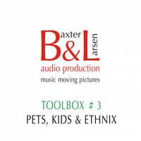 Toolbox # 03 - Pets, Kids & Ethnix