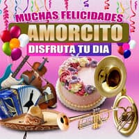 Muchas Felicidades Amorcito