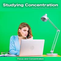 Studying Concentration: Relaxing Study Music For Focus