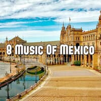 8 Music of Mexico