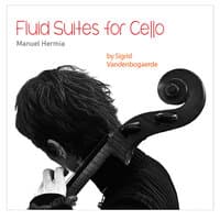 Fluid Suites for Cello