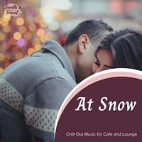 At Snow - Chill Out Music For Cafe And Lounge