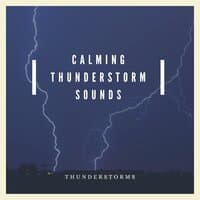 Calming Thunderstorm Sounds