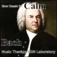 Slow Classic for Calm "Bach"