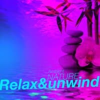 Ambient Nature: Relax & Unwind