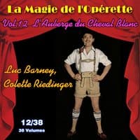 L'Auberge du Cheval Blanc - La Magie de l'Opérette en 38 volumes - Vol. 12/38