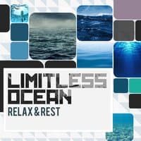 Limitless Ocean: Relax & Rest