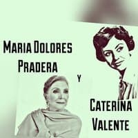 María Dolores Pradera y Caterina Valente