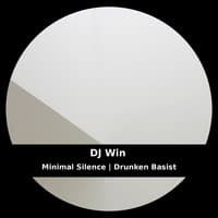 Minimal Silence | Drunken Basist