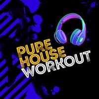 Pure House Workout