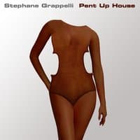 Stephane Grappelli: Pent Up House