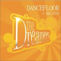 Dancefloor / I Believe