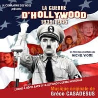 La guerre d'Hollywood 1939-1945 : L'usine à rêves face à la Seconde Guerre mondiale