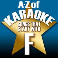 A-Z of Karaoke - Songs That Start with "F"