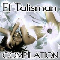 El Talisman Compilation