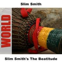 Slim Smith's The Beatitude