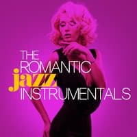 The Romantic Jazz Instrumentals