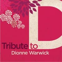 Tribute to Dionne Warwick