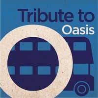 Tribute to Oasis