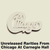 Unreleased Rarities from Chicago at Carnegie Hall