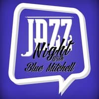 Jazz Night with Blue Mitchell