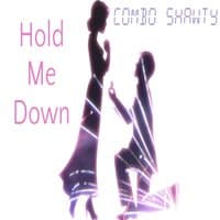 Hold Me Down