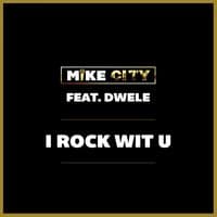 I Rock Wit U (feat. Dwele) - Single