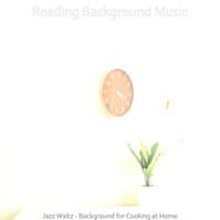 Jazz Waltz - Background for Cooking at Home