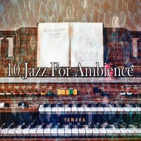 10 Jazz for Ambience