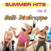 Summer Hits Vol 5 Balli di Gruppo