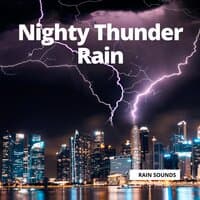 Nighty Thunder Rain