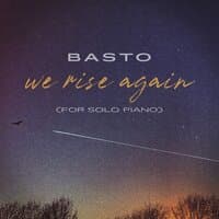 We Rise Again (for Solo Piano)