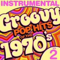 Instrumental Groovy Pop Hits of the 1970's, Vol. 2