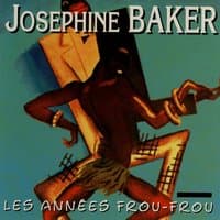 Les Années Frou-Frou: Josephine Baker