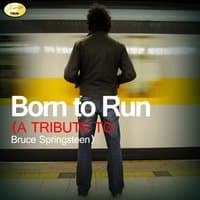 Born to Run (A Tribute to Bruce Springsteen)