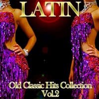 Latin: Old Classic Hits Collection, Vol. 2