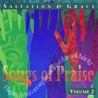 Salvation and Grace - Songs of Praise Collection Volume 2