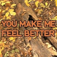 You Make Me Feel Better - Tribute to Alex Adair