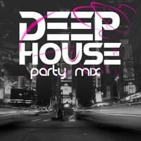 Deep House Party Mix