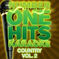 Number One Hits Karaoke: Country Vol. 2