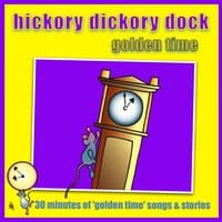 Hickory Dickory Dock - Golden Time