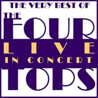 The Very Best of the Four Tops Live in Concert